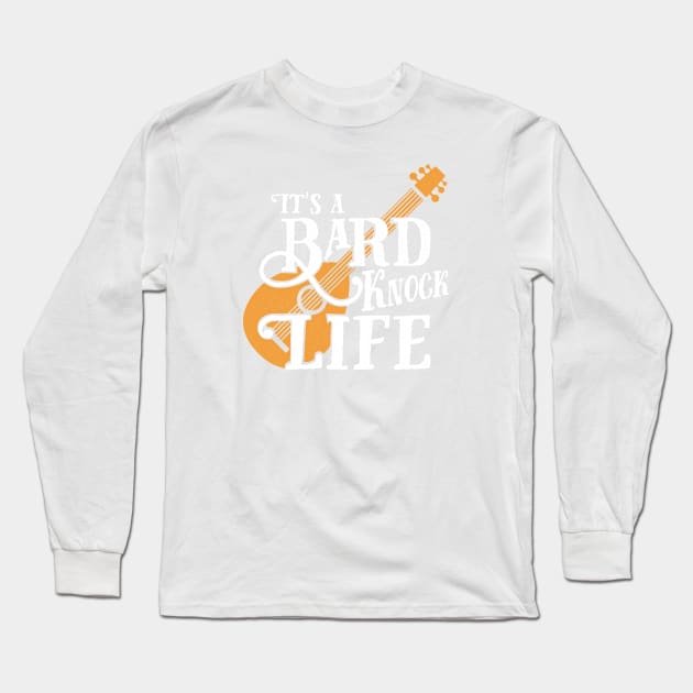 Bard Knock Life Long Sleeve T-Shirt by KennefRiggles